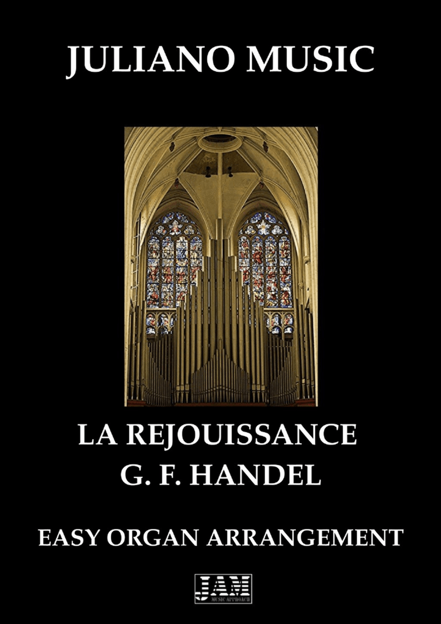 LA REJOUISSANCE (EASY ORGAN - C VERSION) - G. F. HANDEL LA REJOUISSANCE (EASY ORGAN - C VERSION) - G. F. HANDEL Organ Solo scores gallery preview page 1