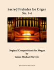 Sacred Preludes for Organ No. 1-4